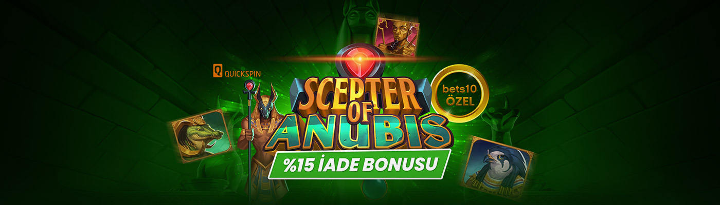 scepter of anubis 10% iade bonusu